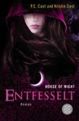 Kristin Cast: House of Night - Entfesselt - Taschenbuch
