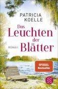 Patricia Koelle: Das Leuchten der Blätter - Taschenbuch