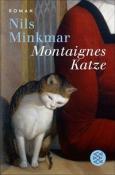Nils Minkmar: Montaignes Katze - Taschenbuch