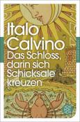 Italo Calvino: Das Schloss, darin sich Schicksale kreuzen - Taschenbuch