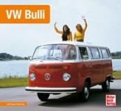 Michael Steinke: VW Bulli - gebunden