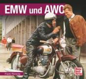 Frank Rönicke: EMW und AWO - gebunden