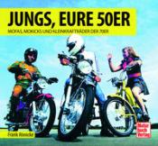 Frank Rönicke: Jungs, Eure 50er - gebunden