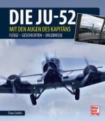 Claus Cordes: Die Ju-52 - mit den Augen des Kapitäns - gebunden