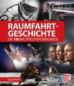Eugen Reichl: Raumfahrt-Geschichte - gebunden