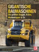 Joachim M. Köstnick: Gigantische Baumaschinen - gebunden
