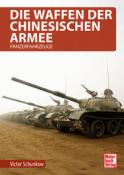 Victor Schunkow: Die Waffen der chinesischen Armee - gebunden