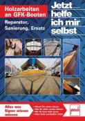Ralf Schaepe: Holzarbeiten an GFK-Booten - Taschenbuch