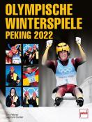 Siegmund Dunker: Olympische Winterspiele Peking 2022 - gebunden