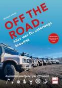 Michael Scheler: OFF THE ROAD - Alles was Du unterwegs brauchst - Taschenbuch