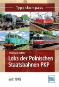 Thomas Estler: Loks der Polnischen Staatsbahnen PKP . - Taschenbuch