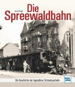 Erich Preuß: Die Spreewaldbahn - gebunden