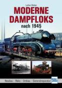 Lothar Weber: Moderne Dampfloks nach 1945 - gebunden