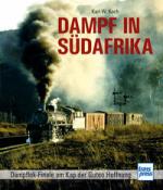 Karl-W. Koch: Dampf in Südafrika - gebunden