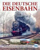Carl Asmus: Die Deutsche Eisenbahn - gebunden