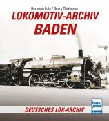 Hermann Lohr: Lokomotiv-Archiv Baden - Taschenbuch