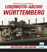 Hermann Lohr: Lokomotiv-Archiv Württemberg - Taschenbuch