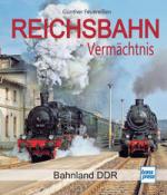 Günther Feuereißen: Reichsbahn Vermächtnis - gebunden