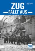 Jörg Koch: Zug fällt aus - gebunden