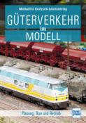 Michael U. Kratzsch-Leichsenri: Güterverkehr im Modell - Taschenbuch