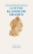 Johann Wolfgang von Goethe: Klassische Dramen: Iphigenie auf Tauris / Egmont / Torquato Tasso - Taschenbuch