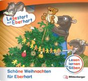 Nicole Brandau: Lesestart mit Eberhart: Schöne Weihnachten für Eberhart - geheftet