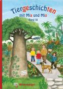 Bettina Erdmann: Tiergeschichten mit Mia und Mio - Band 10 - gebunden