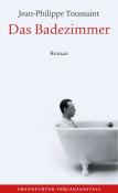 Jean-Philippe Toussaint: Das Badezimmer - gebunden