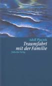 Adolf Placzek: Traumfahrt mit der Familie - gebunden