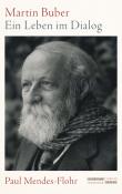 Paul Mendes-Flohr: Martin Buber - gebunden