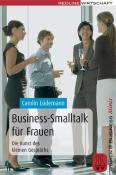 Carolin Lüdemann: Business-Smalltalk für Frauen - Taschenbuch