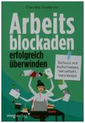 Claudia Guderian: Arbeitsblockaden erfolgreich überwinden - Taschenbuch