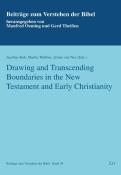 Drawing and Transcending Boundaries in the New Testament and Early Christianity