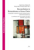 Reconciliation in Remembrance of Jesus Christ - Taschenbuch
