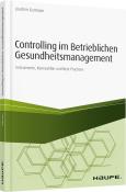 Joachim Gutmann: Controlling im Betrieblichen Gesundheitsmanagement - Taschenbuch