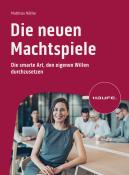 Matthias Nöllke: Die neuen Machtspiele - Taschenbuch