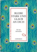 Bleibe stark und glaub an dich - Taschenbuch