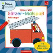 Mein erster Glitzer-Malspaß: Fahrzeuge - Taschenbuch