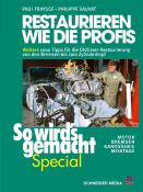 Philippe Sauvat: Restaurieren wie die Profis. Bd.2 - gebunden