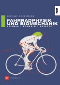 Michael Gressmann: Fahrradphysik und Biomechanik - Taschenbuch