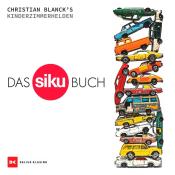 Christian Blanck: Das Siku-Buch - gebunden