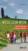 Bernhard Kaps: Wege zum Wein - Taschenbuch