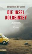 Bergsveinn Birgisson: Die Insel Kolbeinsey - gebunden