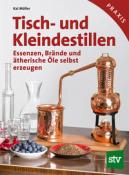 Kai Möller: Tisch- und Kleindestillen - gebunden