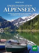 Bernd Taller: Angelfaszination Alpenseen