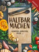 Romana Schneider-Lenz: Haltbar machen - gebunden