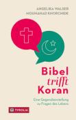 Mouhanad Khorchide: Bibel trifft Koran - gebunden