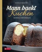 Marian Moschen: Mann backt Kuchen - gebunden