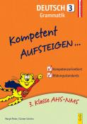 Günter Schicho: Kompetent Aufsteigen... Deutsch, Grammatik. Tl.3 - Taschenbuch