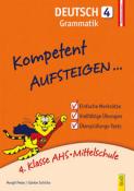 Günter Schicho: Kompetent Aufsteigen... Deutsch, Grammatik. Tl.4 - Taschenbuch